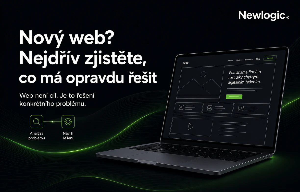 Proč nový web často neřeší problém, kvůli kterému vzniká