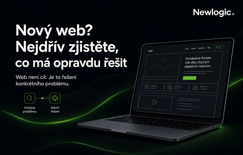 Proč nový web často neřeší problém, kvůli kterému vzniká